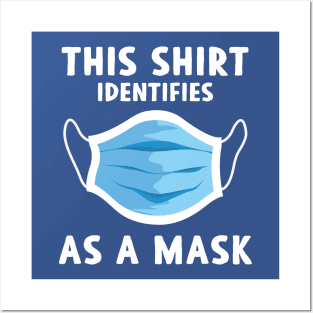 Anti-Mask Identifies As A Mask 2 Posters and Art